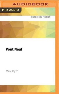 Enlarge image Cover: Pont Neuf - Audible Studios on Brilliance