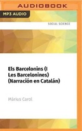 Cover: Els Barcelonins (I Les Barcelonines) (Narracion En Catalan) - Audible Studios on Brilliance