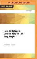 Cover: How to Defeat a Demon King in Ten Easy Steps - Audible Studios on Brilliance