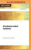 Cover: El Universo Sobre Nosotros - Audible Studios on Brilliance