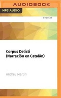 Cover: Corpus Delicti (Narracion En Catalan) - Audible Studios on Brilliance