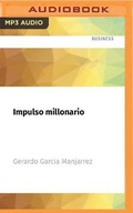 Cover: Impulso Millonario - Audible Studios on Brilliance