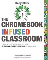 Enlarge image Cover: The Chromebook Infused Classroom - Elevate Books Edu