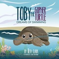 Cover: Toby The Gopher Turtle Dreams of Swimming - Beth Books