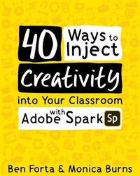 Enlarge image Cover: 40 Ways to Inject Creativity into Your Classroom with Adobe Spark - Elevate Books Edu