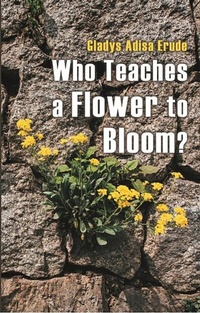Abbildung von: Who Teaches a Flower to Bloom? - Worlds Unknown Publishers