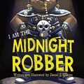 Cover: I Am The Midnight Robber - Daniel Obrien