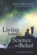 Cover: Living between Science and Belief - Wipf and Stock Publishers