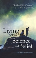 Cover: Living Between Science and Belief - Wipf & Stock Publishers