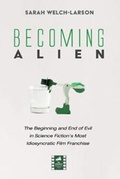 Cover: Becoming Alien - Wipf & Stock Publishers