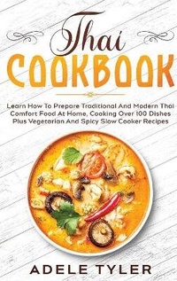 Abbildung von: Thai Cookbook - CHARLIE CREATIVE LAB LTD PUBLISHER