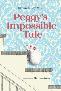Enlarge image Cover: Peggy's Impossible Tale - Tradewind Books