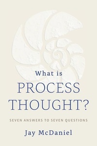 Enlarge image Cover: What Is Process Thought? - Process Century Press