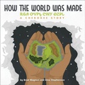 Cover: How the World Was Made / ??? ???? ??? ???? - 7th Generation