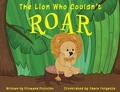 Cover: The Lion Who Couldn't Roar - Stillwater River Publications