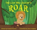Cover: The Lion Who Couldn't Roar - Stillwater River Publications