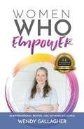 Cover: Women Who Empower- Wendy Gallagher - Kate Butler Books