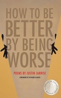 Cover: How to Be Better by Being Worse - BOA Editions, Limited