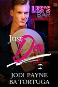 Cover: Just Dex - Tygerseye Publishing, LLC