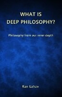 Enlarge image Cover: What is Deep Philosophy? - Loyev Books