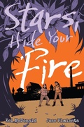 Cover: Stars, Hide Your Fire - Iron Circus Comics