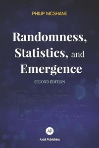 Enlarge image Cover: Randomness, Statistics, and Emergence - Axial Publishing