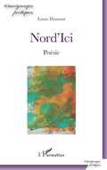 Cover: Nord'Ici - T&eacute;moignages po&eacute;tiques