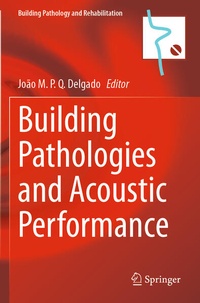 Enlarge image Cover: Building Pathologies and Acoustic Performance - Springer
