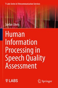 Enlarge image Cover: Human Information Processing in Speech Quality Assessment - Springer