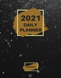 Abbildung von: 2021 Daily Planner - A APPLETON