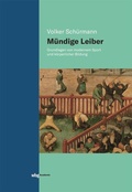Cover: M&uuml;ndige Leiber - wbg Academic in Herder