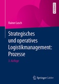 Cover: Strategisches und operatives Logistikmanagement: Prozesse - Springer Gabler