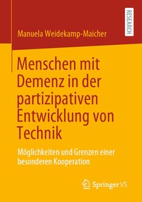 Abbildung von: Menschen mit Demenz in der partizipativen Entwicklung von Technik - Springer VS