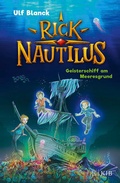 Cover: Rick Nautilus - Geisterschiff am Meeresgrund - FISCHER Sauerl&auml;nder