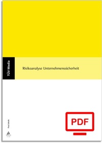 Abbildung von: Risikoanalyse Unternehmenssicherheit (E-Book, PDF) - TÜV Media GmbH TÜV Rheinland Group