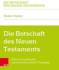 Cover: Die Botschaft des Neuen Testaments - Vandenhoeck & Ruprecht