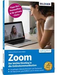 Abbildung von: Zoom - Der leichte Einstieg in die Onlinekommunikation - BILDNER Verlag