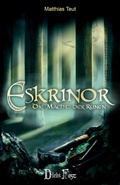 Cover: Die Eskrinor-Trilogie / Eskrinor - Die Macht der Runen - DichtFest