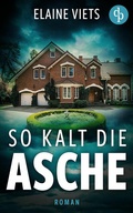 Cover: So kalt die Asche - dp DIGITAL PUBLISHERS GmbH