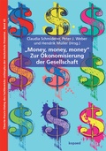 Cover: "Money, Money, Money" - Zur &Ouml;konomisierung der Gesellschaft - kopaed