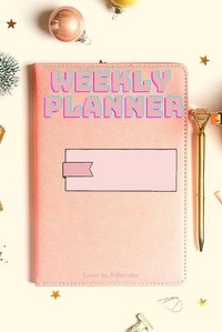Abbildung von: Weekly Planner - Beautiful Habit Tracker and Goal Planner - Love to Educate