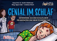 Abbildung von: Genial im Schlaf - Geheimnisse aus dem Schlaflabor für Bestnoten und mehr Power am Tag - edition riedenburg e.U.