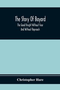 Cover: The Story Of Bayard - ALPHA EDITION