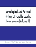 Cover: Genealogical And Personal History Of Fayette County, Pennsylvania (Volume II) - ALPHA EDITION