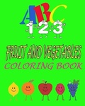 Cover: ABC 123 fruit and vegetables coloring book - Amazon Digital Services LLC - Kdp Print Us