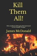 Cover: Kill Them All! - Academy of Cathar Historical Studies