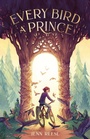 Cover: Every Bird a Prince - Henry Holt and Co. (BYR)