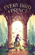 Cover: Every Bird a Prince - St Martin's Press