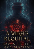 Cover: A Witch's Requital (Rouen Chronicles, #9) - Raven Steele