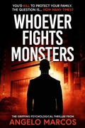 Cover: Whoever Fights Monsters - Angelo Marcos
